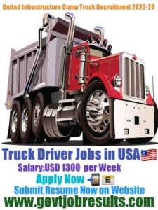 United Infrastructure Dump Truck Driver Recruitment 2022-23
