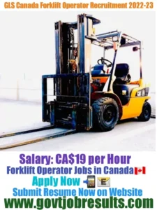 GLS Canada Forklift Operator Recruitment 2022-23
