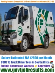 Fidelity Service Group CODE 10 Truck Driver Recruitment 2022-23