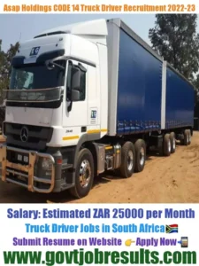 Asap Holdings CODE 14 Truck Driver Recruitment 2022-23