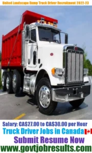 United Landscape Dump Truck Driver Recruitment 2022-23