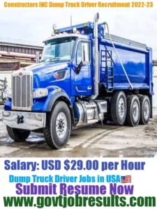 Constructors Inc Dump Truck Driver Recruitment 2022-23