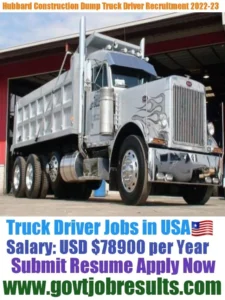Hubbard Construction Dump Truck Driver Recruitment 2022-23