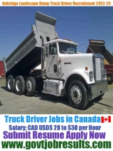 Oakridge Landscape Dump Truck Driver Recruitment 2022-23