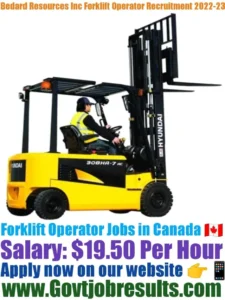 Bedard Ressources Inc Forklift Operator Recruitment 2022-23