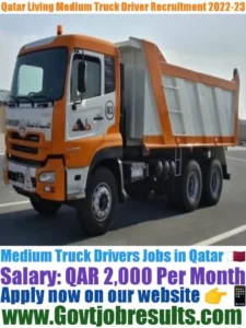 Qatar Living Medium Truck Driver Recruitment 2022-23