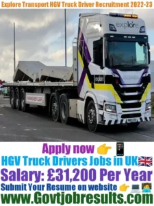 Explore Transport HGV Truck Driver Recruitment 2022-23