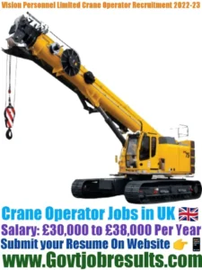 Vision Personnel Limited Crane Operator Recruitment 2022-23