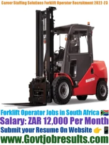 Career Staffing Solutions Forklift Operator Recruitment 2022-23