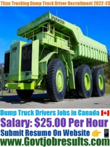 Titan Trucking Dump Truck Driver Recruitment 2022-23