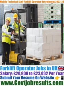 Mobile Technical Staff Ltd Forklift Operator Recruitment 2022-23