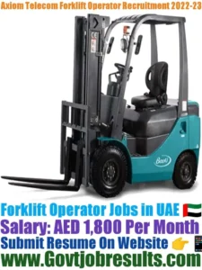 Axiom Telecom Forklift Operator Recruitment 2022-23