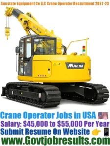 Sunstate Equipment Co LLC Crane Operator Recruitment 2022-23