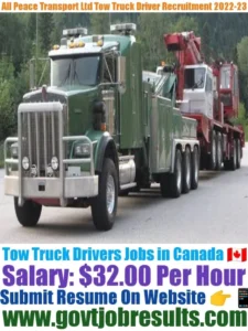 All Peace Transport Ltd Tow Truck Driver Recruitment 2022-23