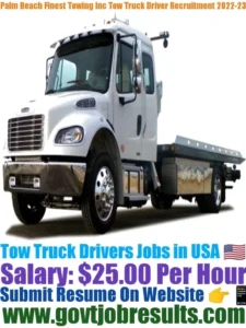 Palm Beach Finest Towing Inc Tow Truck Driver Recruitment 2022-23