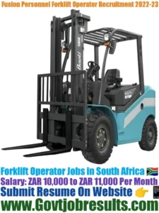Fusion Personnel Forklift Operator Recruitment 2022-23