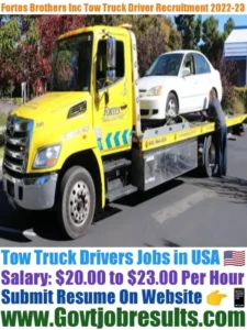 Fortes Brothers Inc Tow Truck Driver Recruitment 2022-23