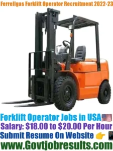 Ferrellgas Forklift Operator Recruitment 2022-23
