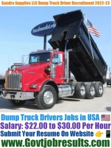 Sandras Supplies LLC Dump Truck Driver Recruitment 2022-23