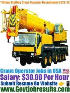Trillum Staffing Crane Operator Recruitment 2022-23