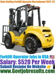 Onin Staffing Forklift Operator Recruitment 2022-23