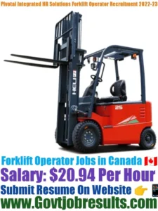 Pivotal Integrated HR Solutions Forklift Operator Recruitment 2022-23