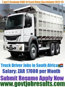 T and T academy CODE 14 Truck Driver Recruitment 2022-23