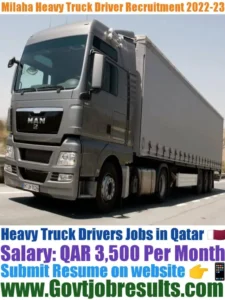 Milaha Heavy Truck Driver Recruitment 2022-23