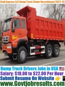 Gold Express LLC Dump Truck Driver Recruitment 2022-23