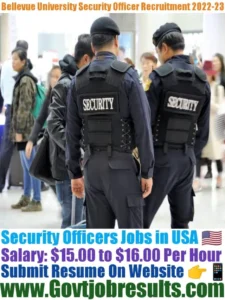 Bellevue University Security Officer Recruitment 2022-23