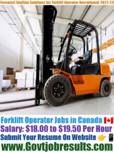 Foremost Staffing Solutions Inc Forklift Operator Recruitment 2022-23