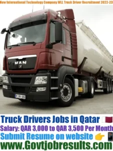 New International Technology Company WLL Heavy Truck Driver Recruitment 2022-23