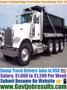 Hanke Trucking Dump Truck Driver Recruitment 2022-23
