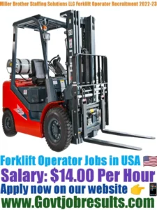 Miller Brother Staffing Solutions Inc Forklift Operator Recruitment 2022-23