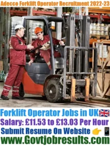 Adecco Forklift Operator Recruitment 2022-23