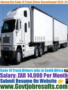 Adcorp Blu Code 14 Truck Driver Recruitment 2022-23