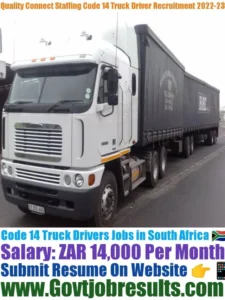 Quality Connect Staffing Code 14 Truck Driver Recruitment 2022-23