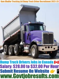 Kam Bhullar Trucking Ltd Dump Truck Driver Recruitment 2022-23