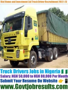 Riel Homes and Investment Ltd Truck Driver Recruitment 2022-23