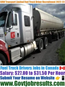 GRW Transport Limited Fuel Truck Driver Recruitment 2022-23