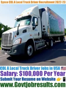 Sysco CDL A Local Truck Driver Recruitment 2022-23