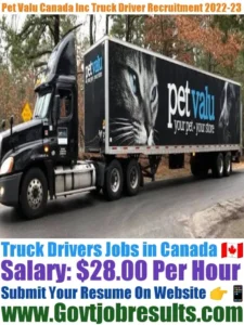 Pet Valu Canada Inc Truck Driver Recruitment 2022-23