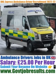 DHL Express Ambulance Driver Recruitment 2022-23