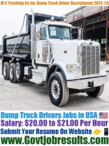 M C Trucking Co Inc Dump Truck Driver Recruitment 2022-23