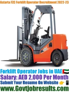 Astarta FZC Forklift Operator Recruitment 2022-23