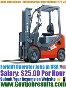 Della Infotech Inc Forklift Operator Recruitment 2022-23
