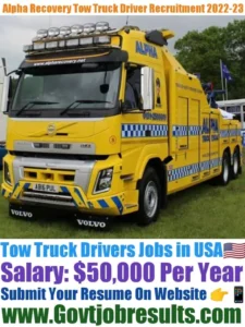Alpha Recovery Tow Truck Driver Recruitment 2022-23
