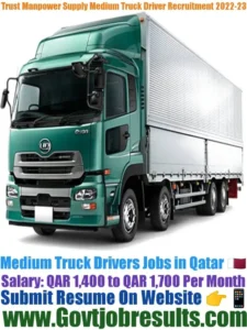 Trust Manpower Supply Medium Truck Driver Recruitment 2022-23