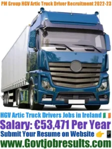PM Group HGV Artic Truck Driver Recruitment 2022-23