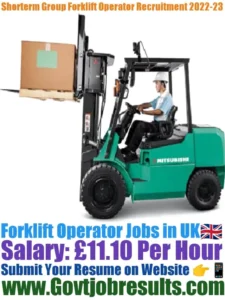 Shorterm Group Forklift Operator Recruitment 2022-23